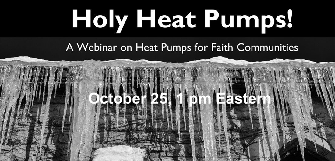 Black and white graphic announcing Holy Heat Pumps webinar on Oct. 25