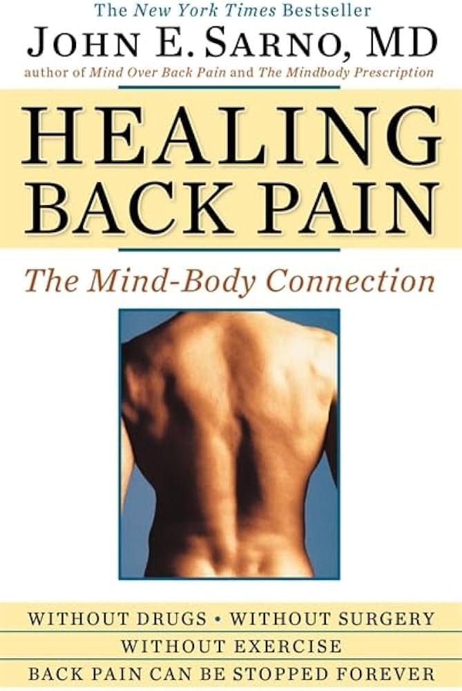 Healing Back Pain: The Mind-Body Connection