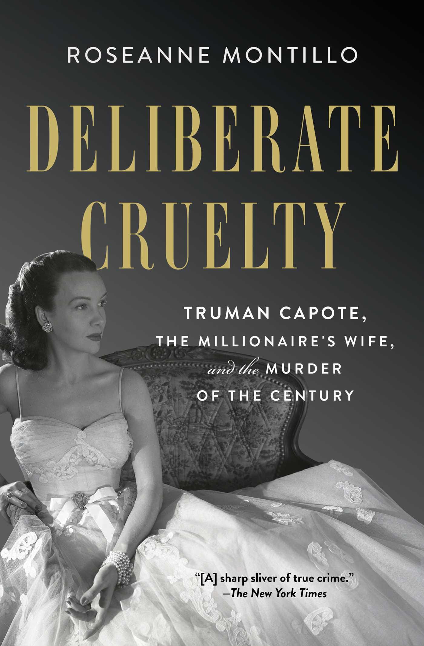 Deliberate Cruelty by Roseanne Montillo