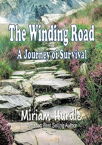 The Winding Road: A Journey of Survival by [Miriam Hurdle]