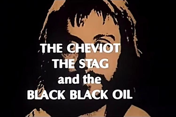Play for Today" The Cheviot, the Stag and the Black Black Oil (TV Episode  1974) - IMDb