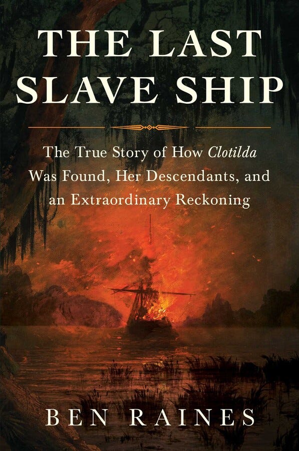 The Last Slave Ship | Book by Ben Raines | Official Publisher Page ...