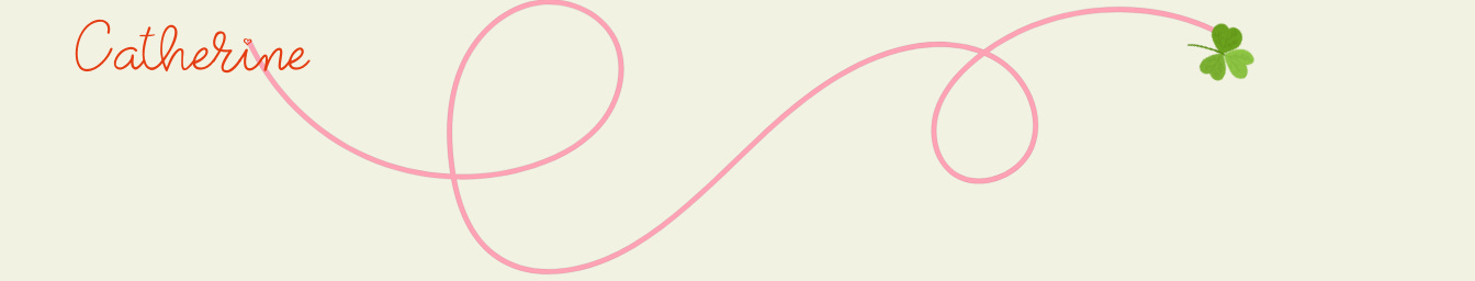 Swirling pink line with three leaf green clover, signature Catherine