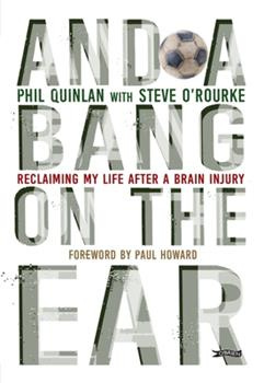 Paperback And a Bang on the Ear: Reclaiming My Life After a Brain Injury Book