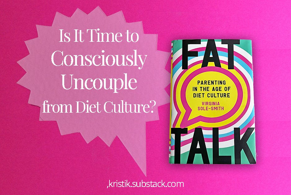 Is it time to uncouple from diet culture?