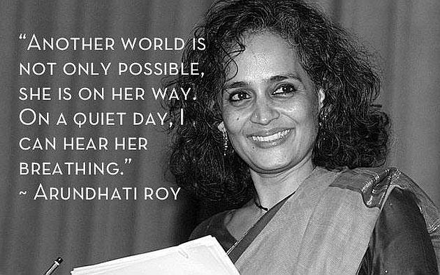 arundhati roy quote - Chandigarh