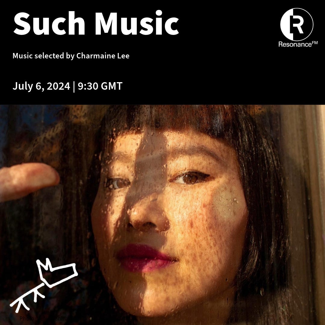 Such Music, July 2024 - music selected by Charmaine Lee