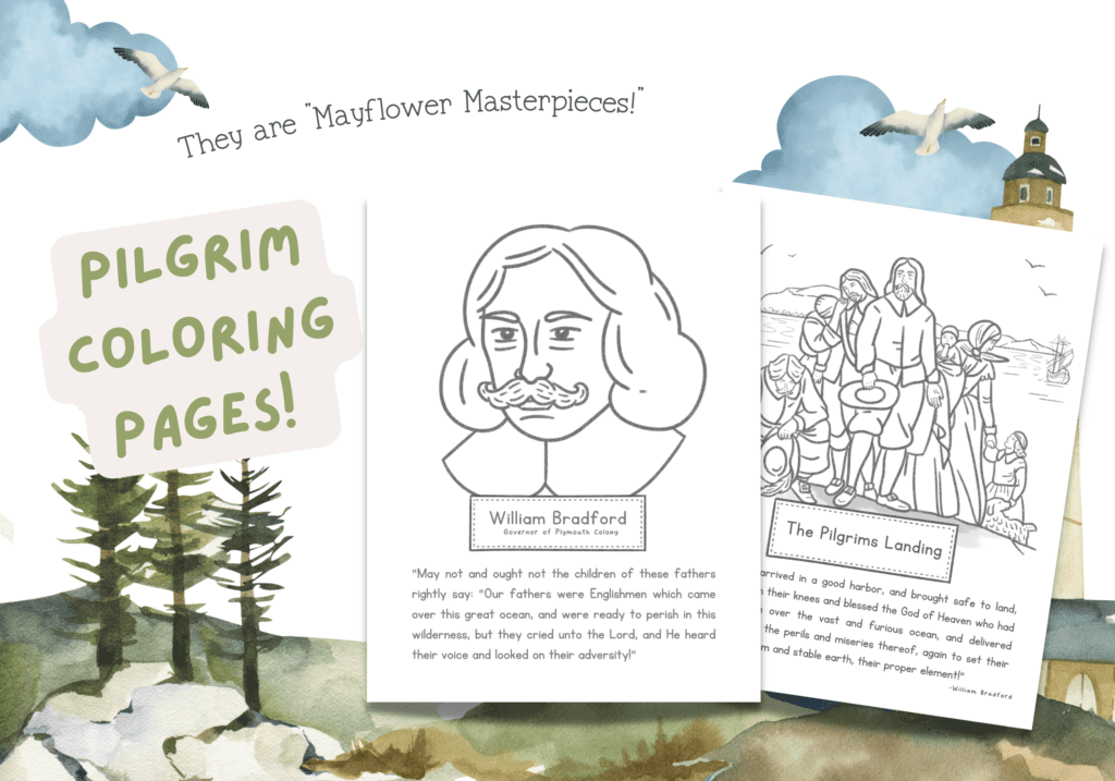 This featured image shows a pilgrim coloring picture of William Bradford and one of the Pilgrim Landing. The words "Mayflower Masterpieces: Pilgrim Coloring Pages" are below.
