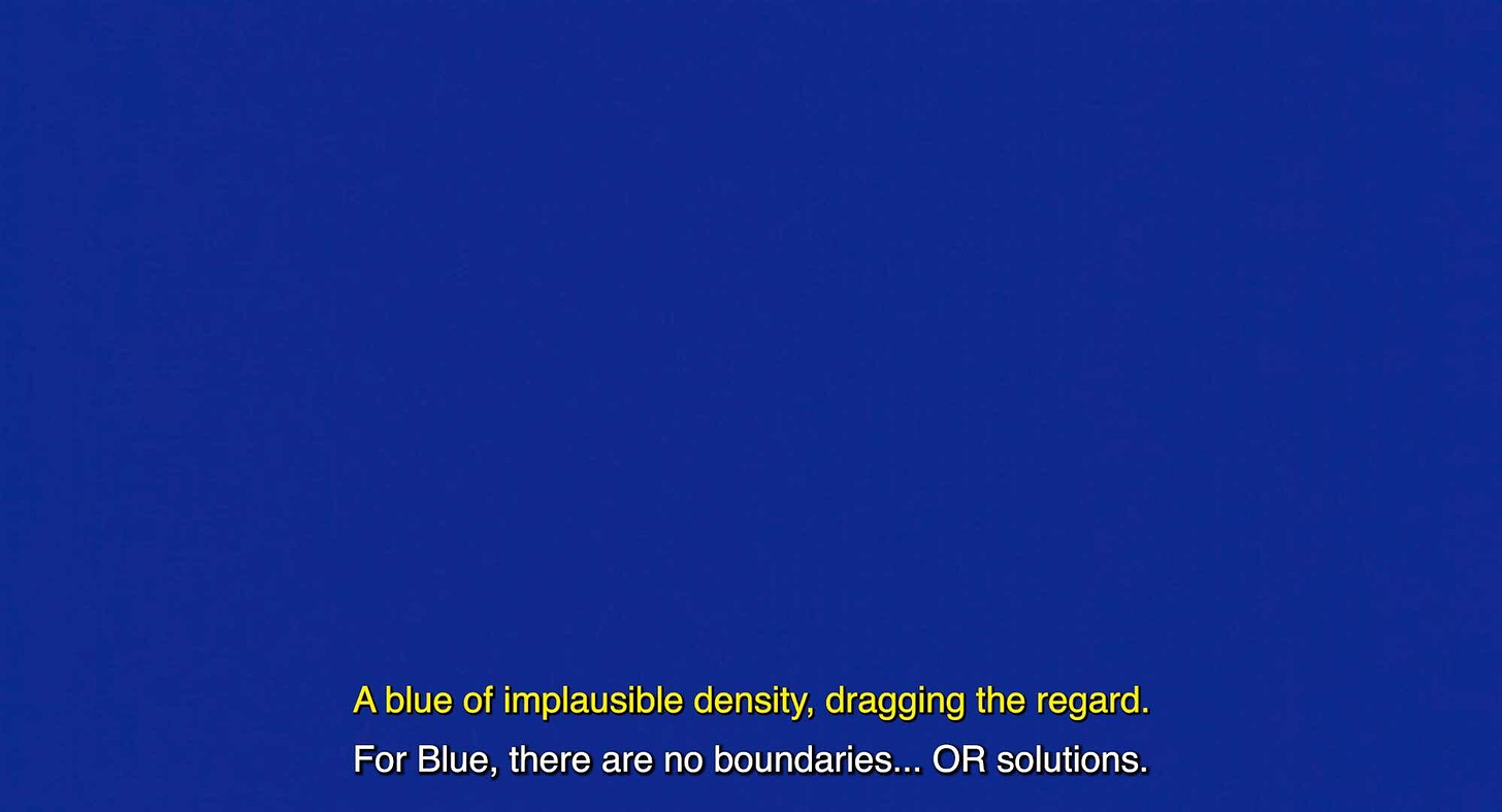 Solid blue background with yellow text at the bottom: "A blue of implausible density, dragging the regard. For Blue, there are no boundaries... OR solutions."