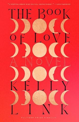 Book cover of The Book of Love by Kelly Link