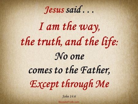 Only One Way to Heaven - Revealed Truth - Jesus is The Only Way
