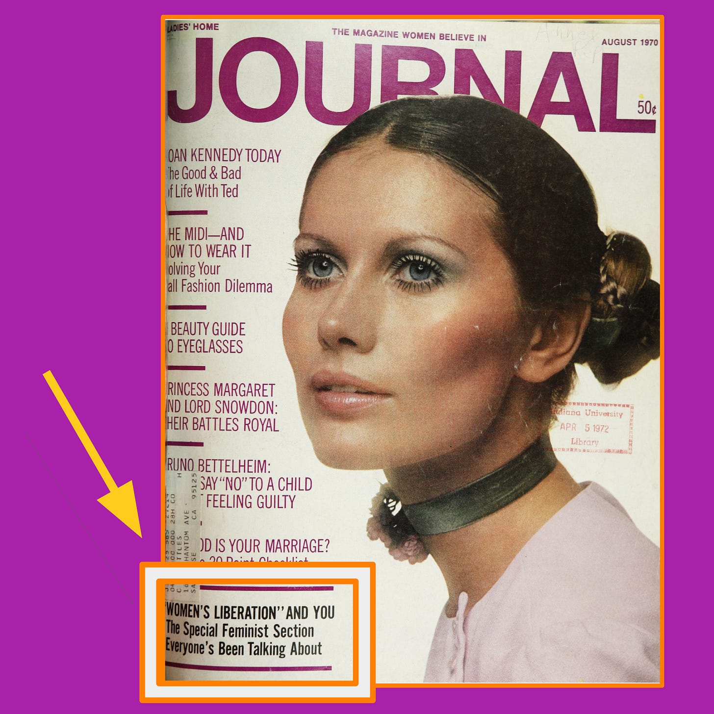 Image: The cover of Ladies’ Home Journal form August 1970. A white woman model looks off into the distance with her lips slightly parted. She has long dark eyelashes, blue eyeshadow, and peachy nude blush and lipstick. Her light brown hair is slicked back in a braided bun. She wears a green ribbon collar with a sprig of white flowers on it. The headline “‘Women’s Liberation’ and You: The Special Feminist Section Everyone’s Been Talking About” in emphasized wirth an orange frame and yellow arrow added by Cita