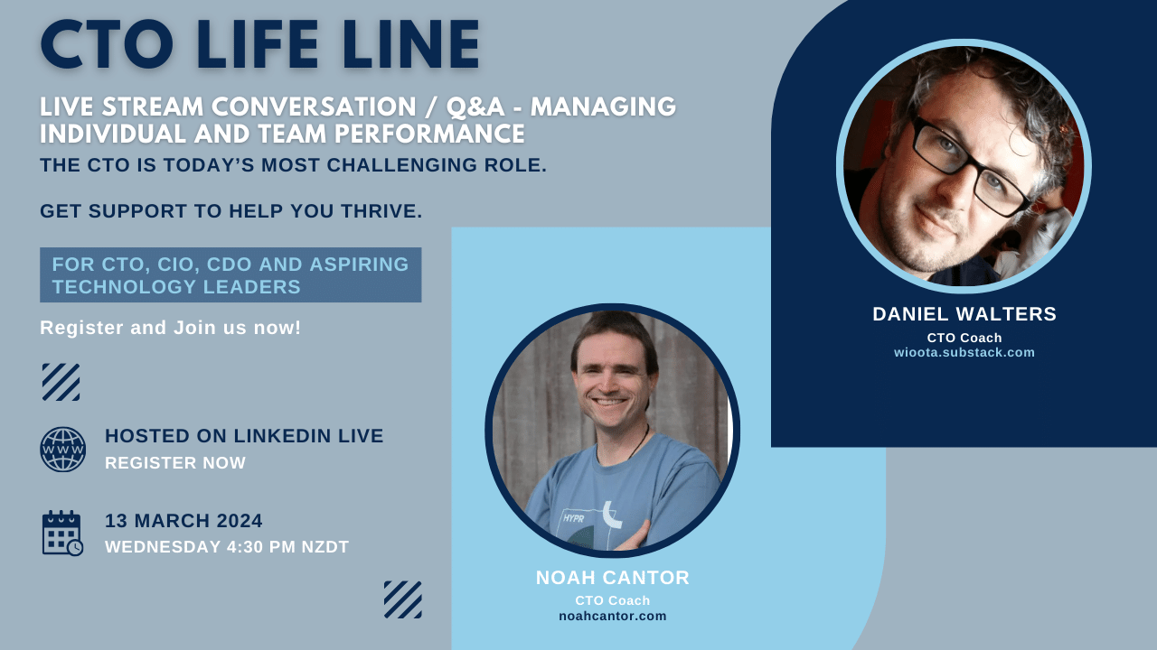 CTO LIFE LINE: Live stream event - Managing individual and team performance.