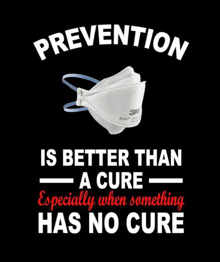 Picture of a 3M Aura N95 respirator mask and the caption reads Prevention is better than a cure especially when something has no cure