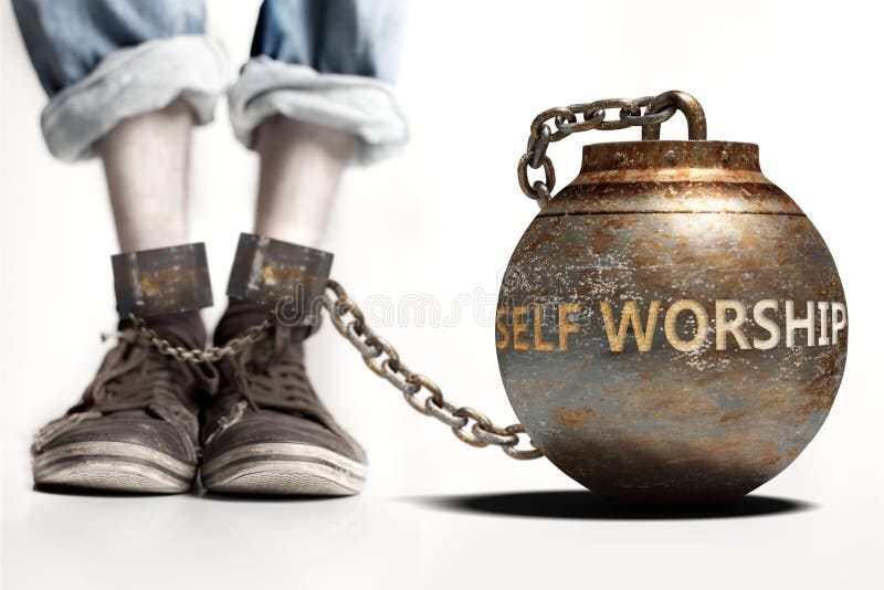 Self Worship Can Be A Big Weight And A Burden With Negative Influence ...