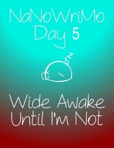 nanowrimoday5