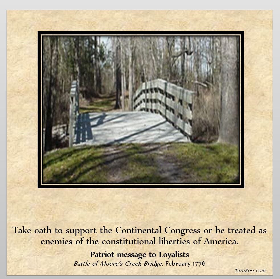 Picture of the bridge with the quote: "Take oath to support the Continental Congress or be treated as enemies of the constitutional liberties of America.”