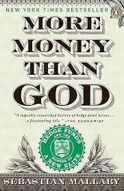 Buy More Money Than God: Hedge Funds and the Making of a New Elite (Council  on Foreign Relations Books (Penguin Press)) Book Online at Low Prices in  India | More Money Than