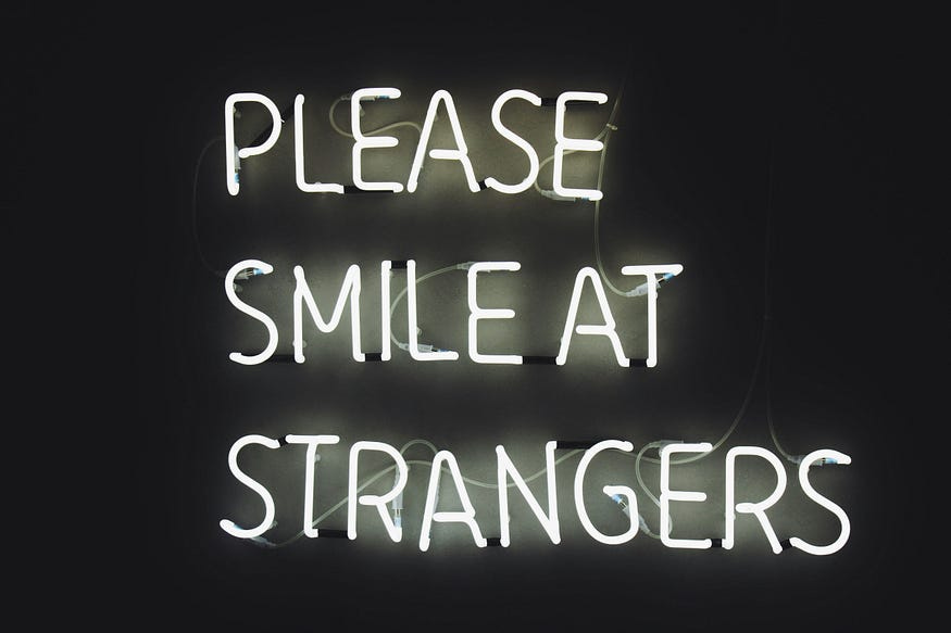 please smile at strangers please smile at strangers