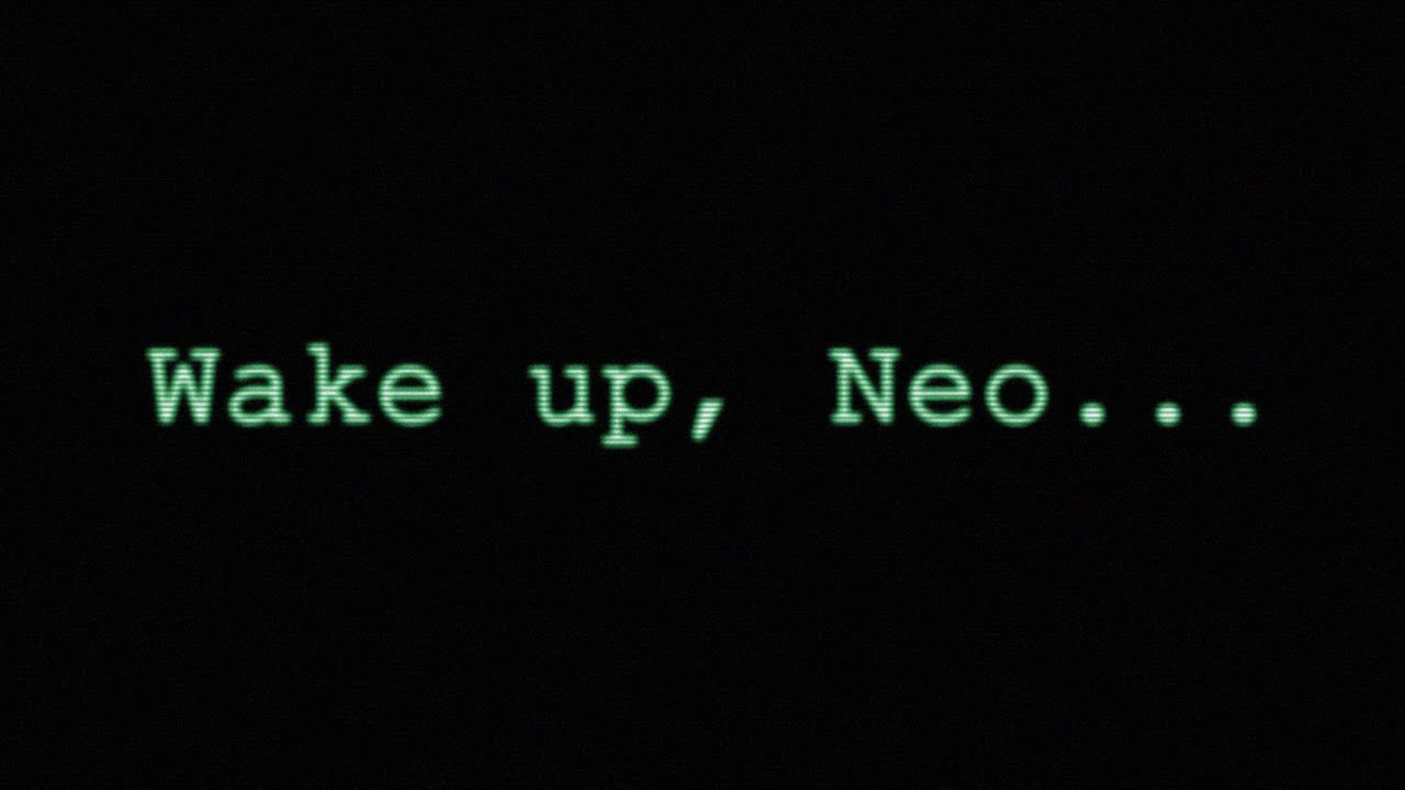 wake up neo the matrix has you - Google Search | Wake up neo, Neo matrix,  Neo