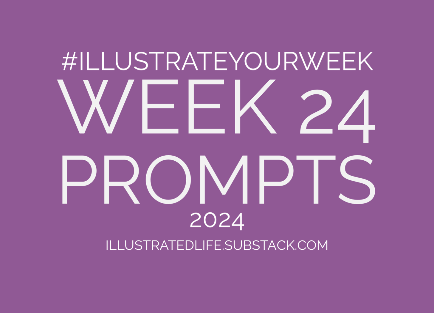 Week 24 Prompts for Illustrate Your Week 2024