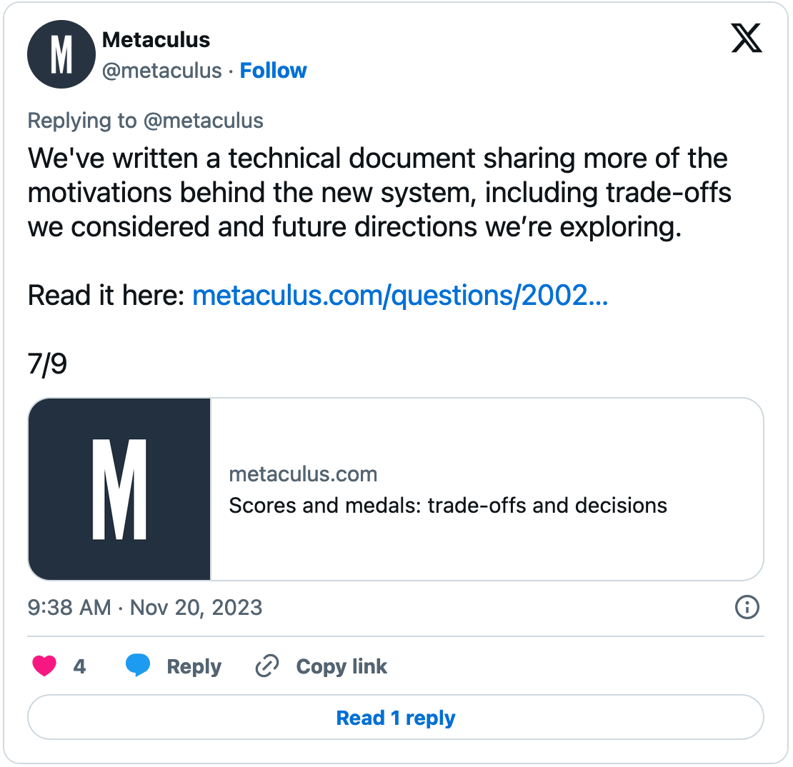 November 20, 2023 from Metaculus reading, "We've written a technical document sharing more of the motivations behind the new system, including trade-offs we considered and future directions we’re exploring" with a link to the article.