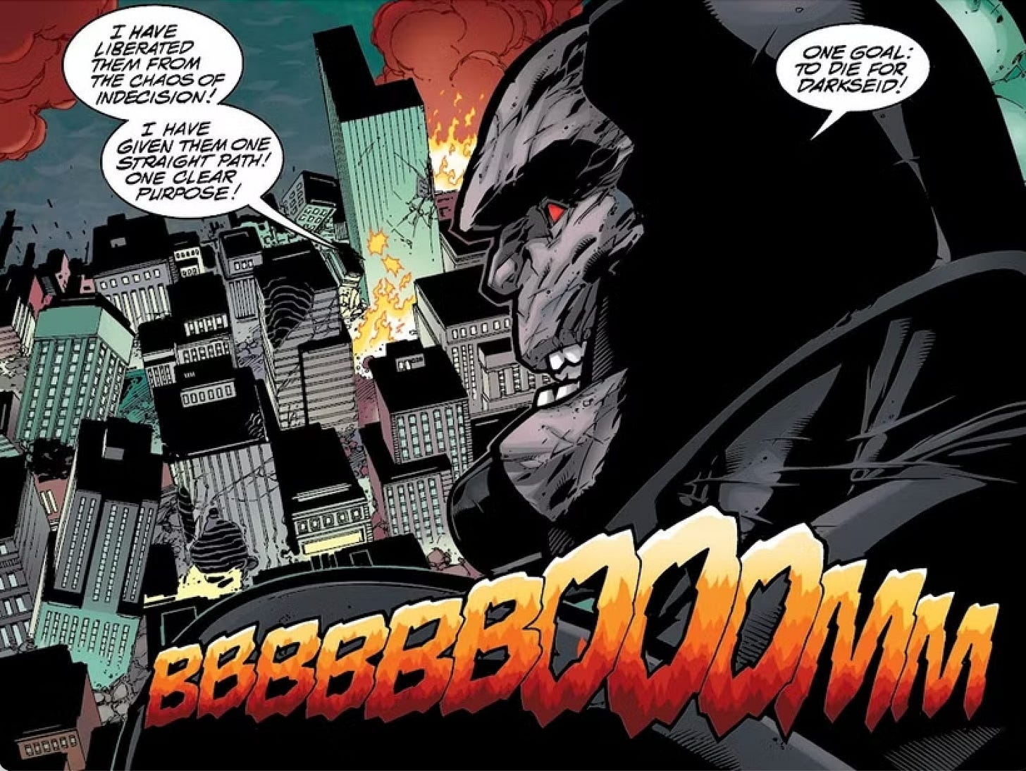 Darkseid looks down on a city while a booom tube goes boooom; he says "I have liberated them from the chaos of indecision; I have given them one straight path one clear purpose: Die for Darkseid!