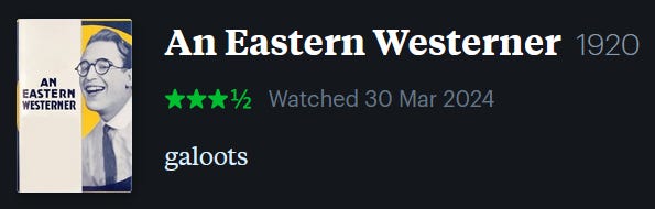 screenshot of LetterBoxd review of An Eastern Westerner, watched March 30, 2024: galoots