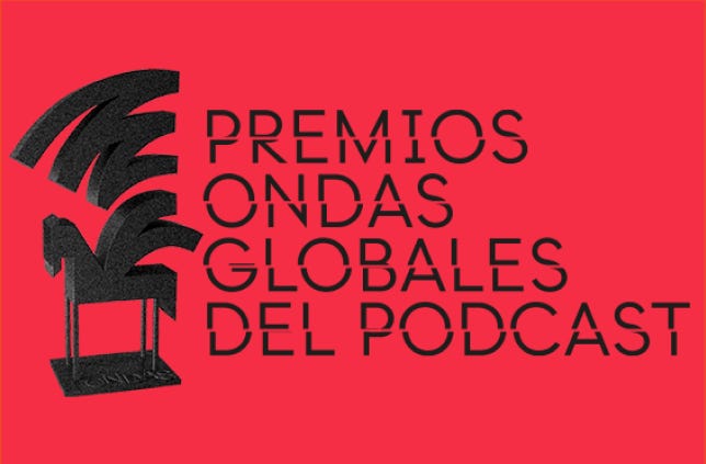 ONDAS DEL PODCAST – Premios Ondas Globales del Podcast