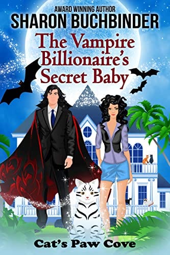 The Vampire Billionaire's Secret Baby (Cat's Paw Cove Book 26) by [Sharon Buchbinder, Catherine Kean, Wynter  Daniels]