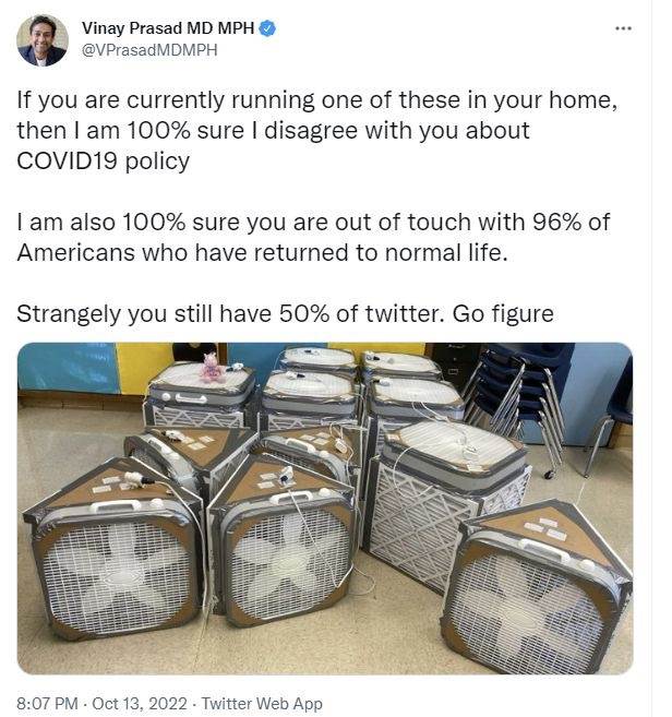 a deranged vinay prasad tweet mocking corsi-rosenthal boxes and their practioners. disease prevention is to be ridiculed, apparently.  