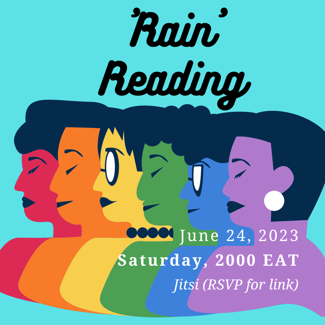 Poster featuring 6 people in rainbow colours whose title is 'Rain' Reading | June 24th, 2023; Saturday, 2000 EAT on Jitsi (RSVP for link)
