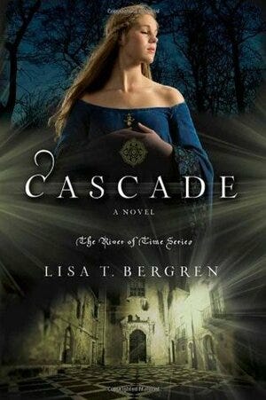 book review of cascade, river of time series 2, by lisa bergren