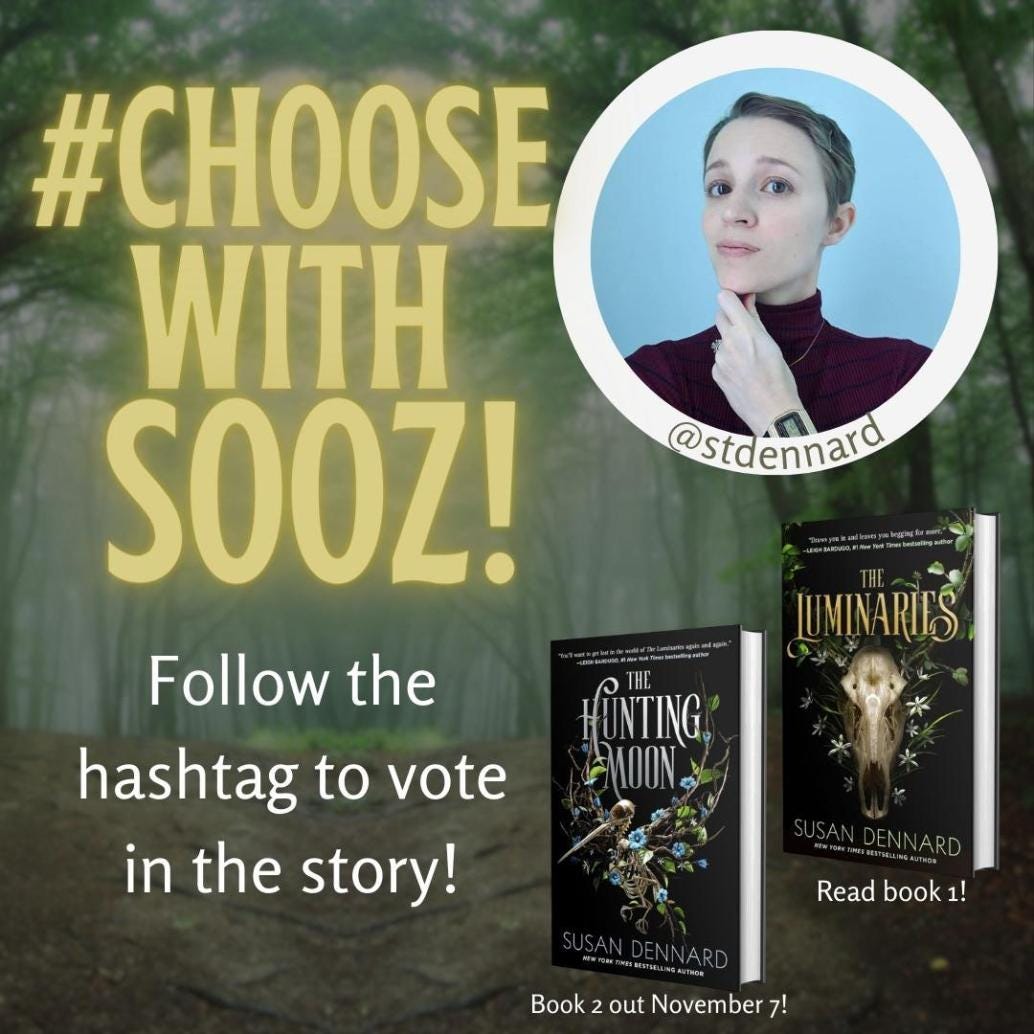 A graphic showing Susan's face + the words #ChooseWithSooz and photos of her covers for The Luminaries and The Hunting Moon