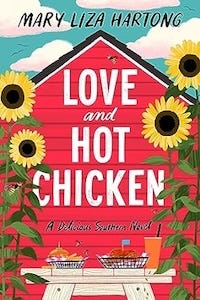 Love and Hot Chicken by Mary Liza Hartong book cover