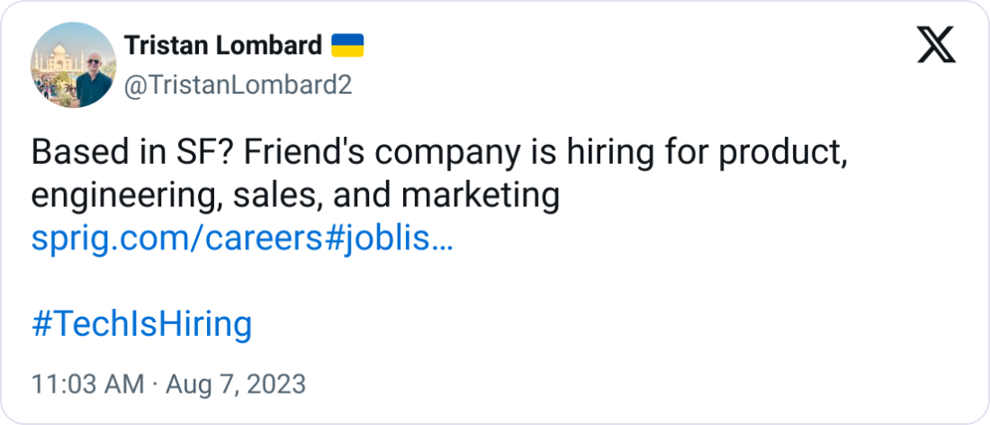 Tristan Lombard 🇺🇦 @TristanLombard2 Based in SF? Friend's company is hiring for product, engineering, sales, and marketing https://sprig.com/careers#joblistings  #TechIsHiring