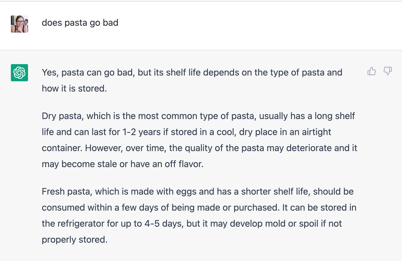 i ask chat gpt "does pasta go bad" and it says dry pasta has a shelf life of 1-2 years and fresh pasta has a (refrigerated) shelf-life of 4-5 days)
