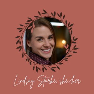 A woman smiles from the side while wearing a maroon collard shirt with her name, Lindsay Starke, and her pronouns, she/her, listed below in cursive font.