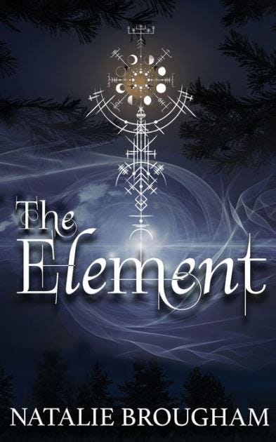 The Element by Natalie Brougham, Paperback | Barnes & Noble®