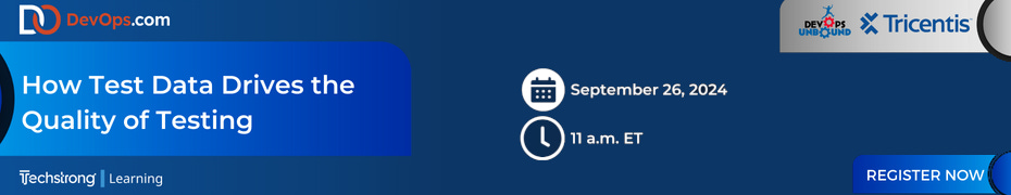 DevOps.com: How Test Data Drives the Quality of Testing (Sept. 18th)