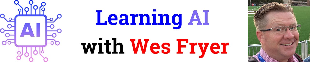 Learning AI with Wes Fryer