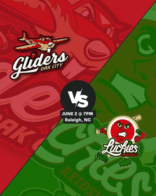 May be a graphic of poster and text that says 'G gliders CITY OAK VS JUNE 2@ 7PM Raleigh, NC Luchies REIDSVILLE'