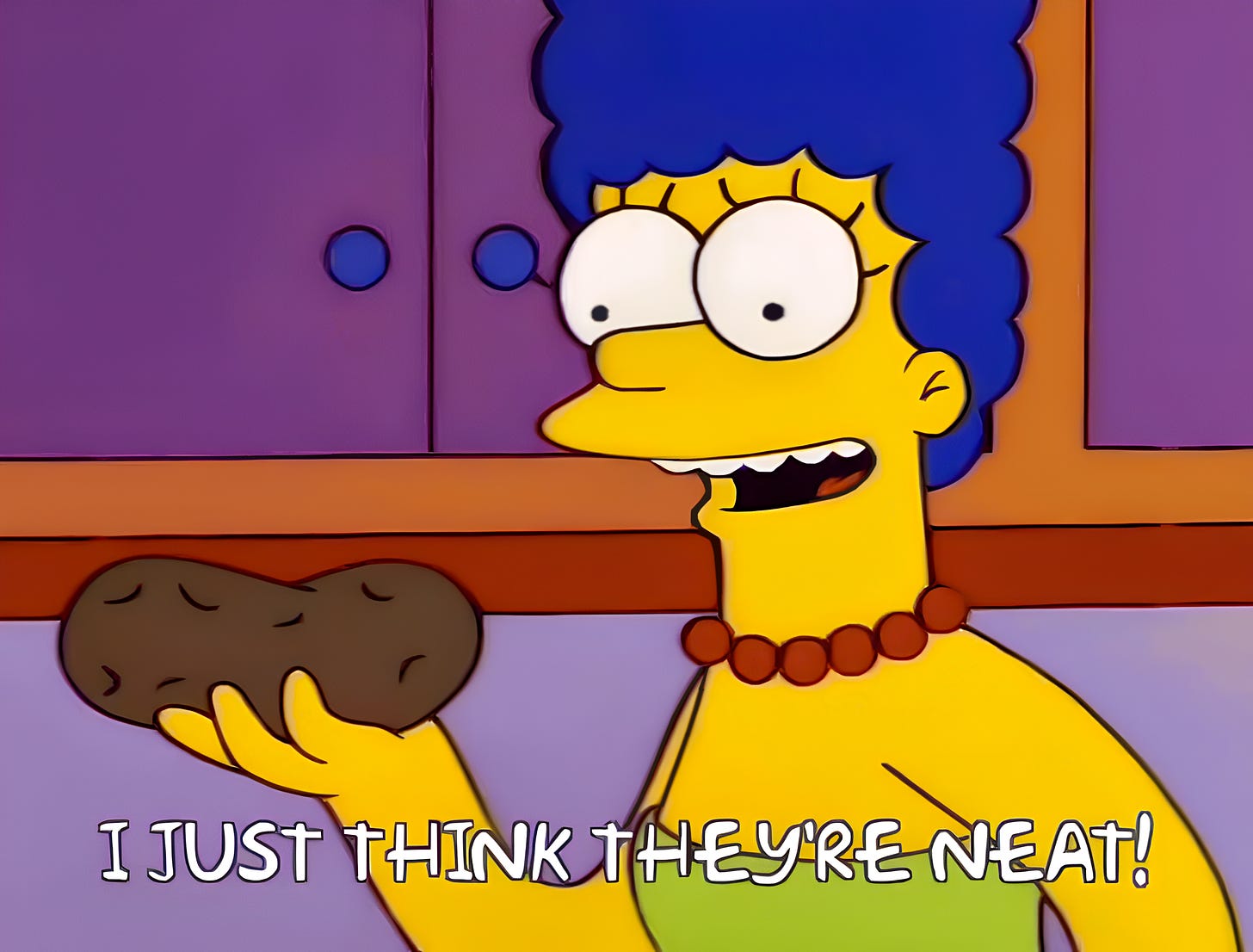 Marge Simpson holding a potato, screencap "I just think they're neat"