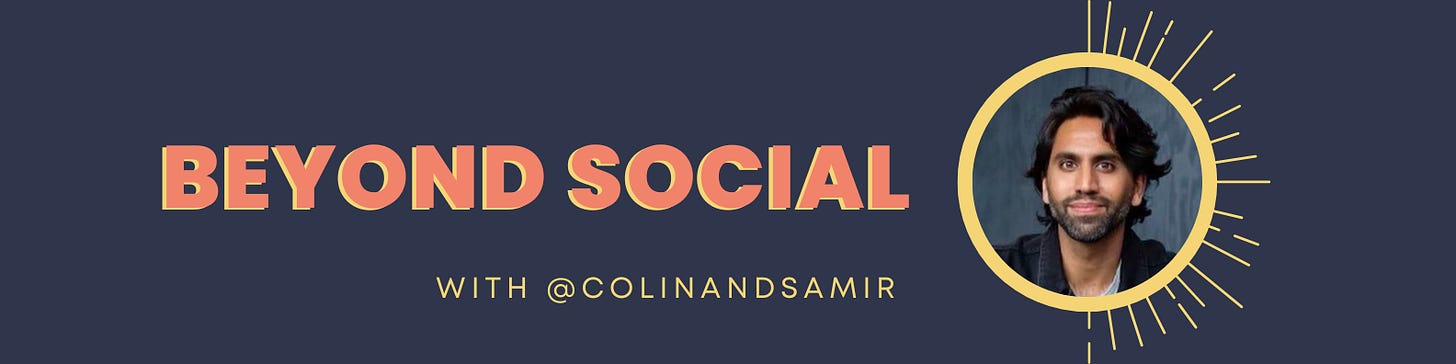 Beyond Social with Colin and Samir graphic, part of a series talking to creators connecting with their communities on other platforms 