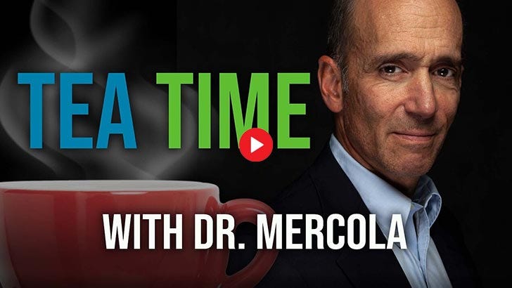 Tea Time With Dr. Mercola
