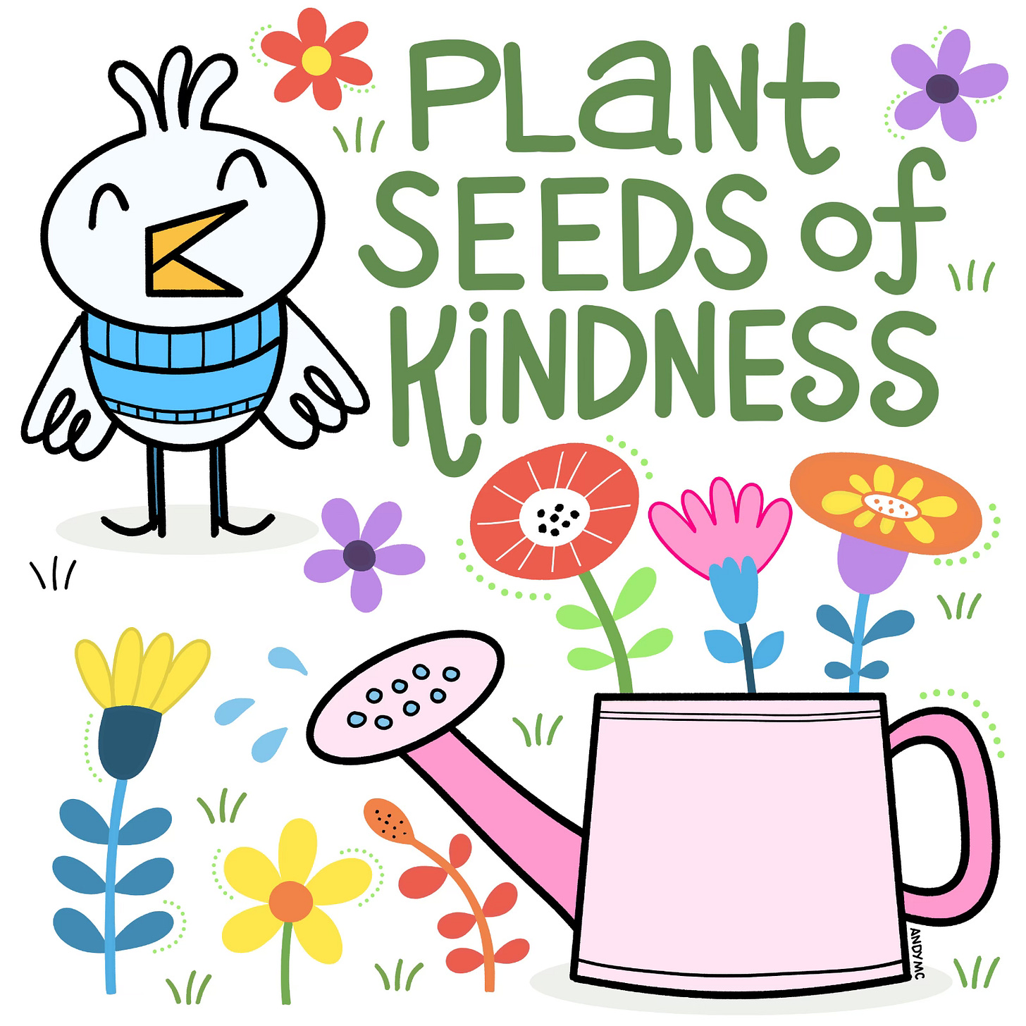 A cartoon illustration of a bird and flowers with the words "Plant Seeds of Kindness"