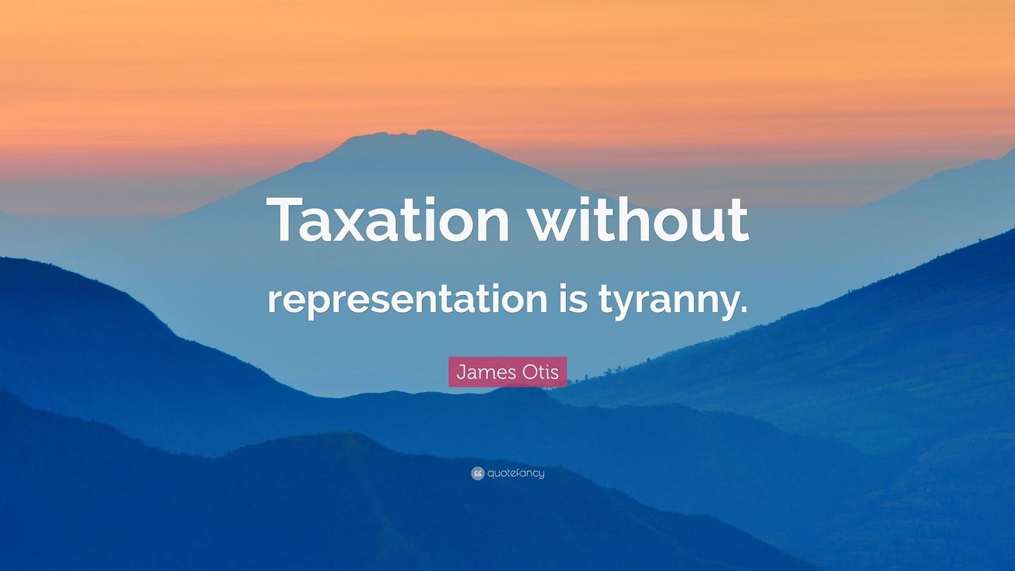 James Otis Quote: "Taxation without representation is tyranny." (7 wallpapers) - Quotefancy