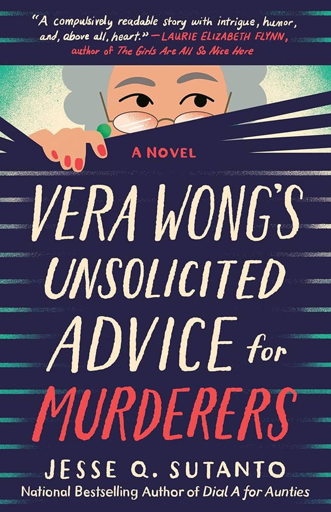 Vera Wong's Unsolicited Advice for Murderers (A Vera Wong Novel)