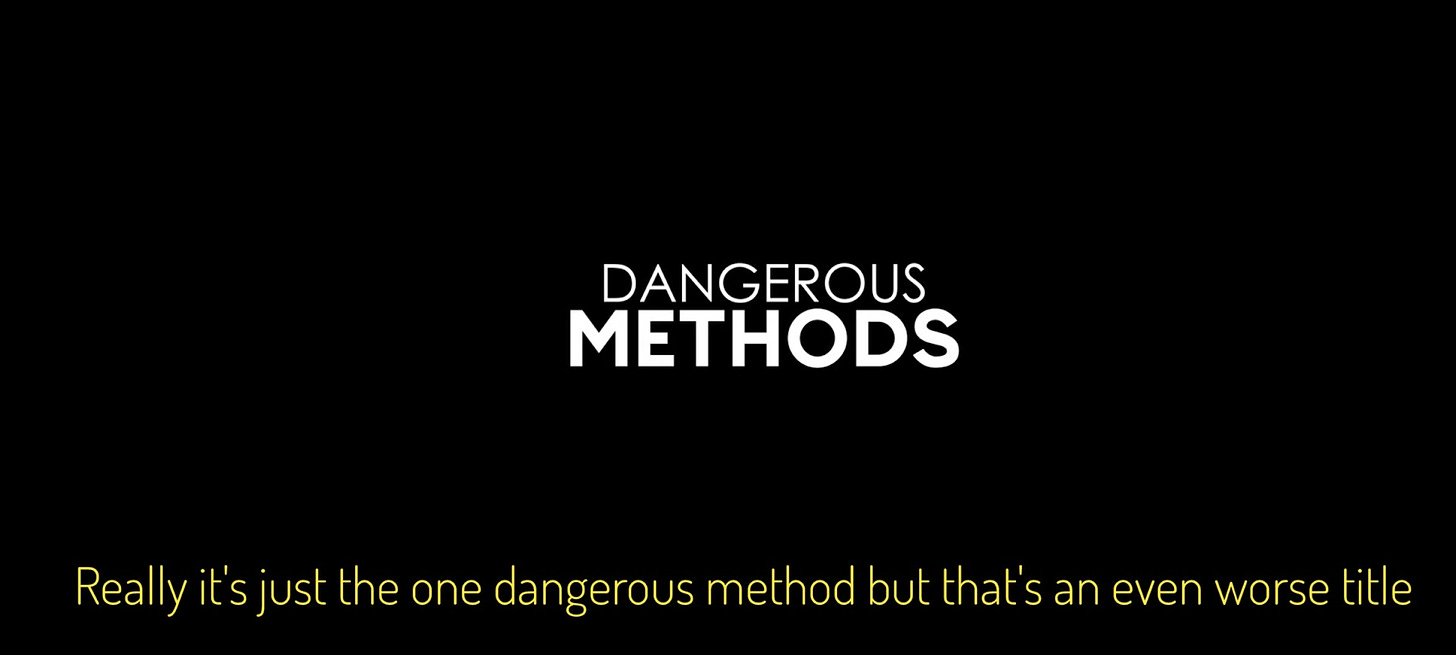 The title in white text on a black screen, captioned "Really it's just the one dangerous method but that's an even worse title"