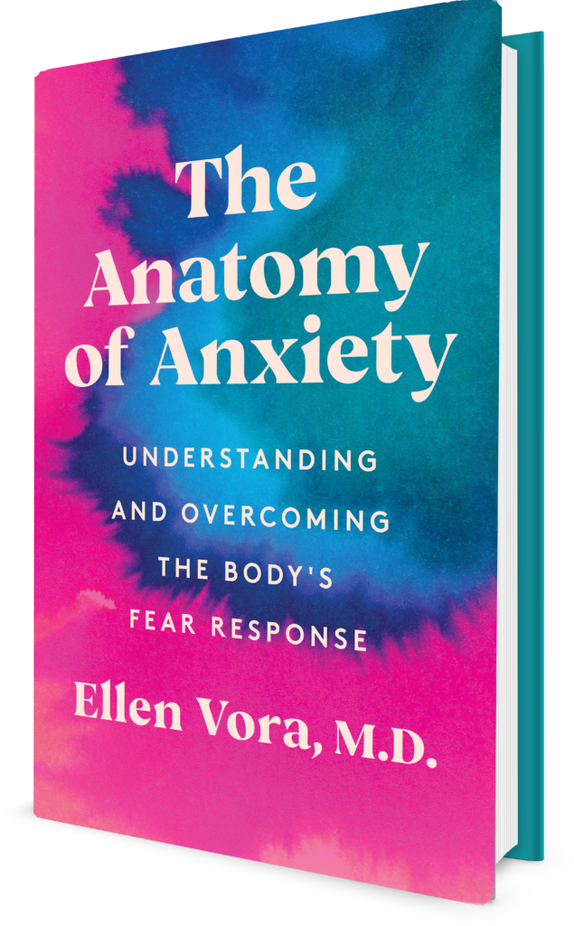 A photo of a book called The Anatomy of Anxiety: Understanding and Overcoming the Body's Fear Response by Ellen Vora, M.D. Behind the title is a tie-dye pattern in pink, blue, light blue, and teal.